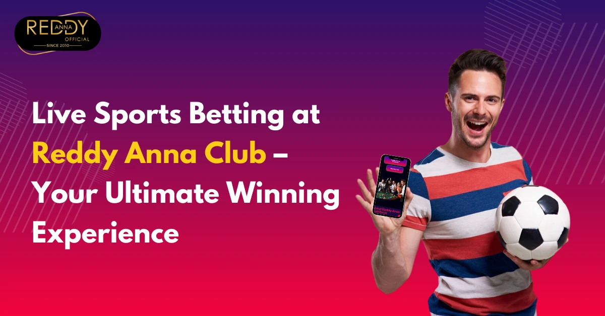 live sports betting with reddy anna club
