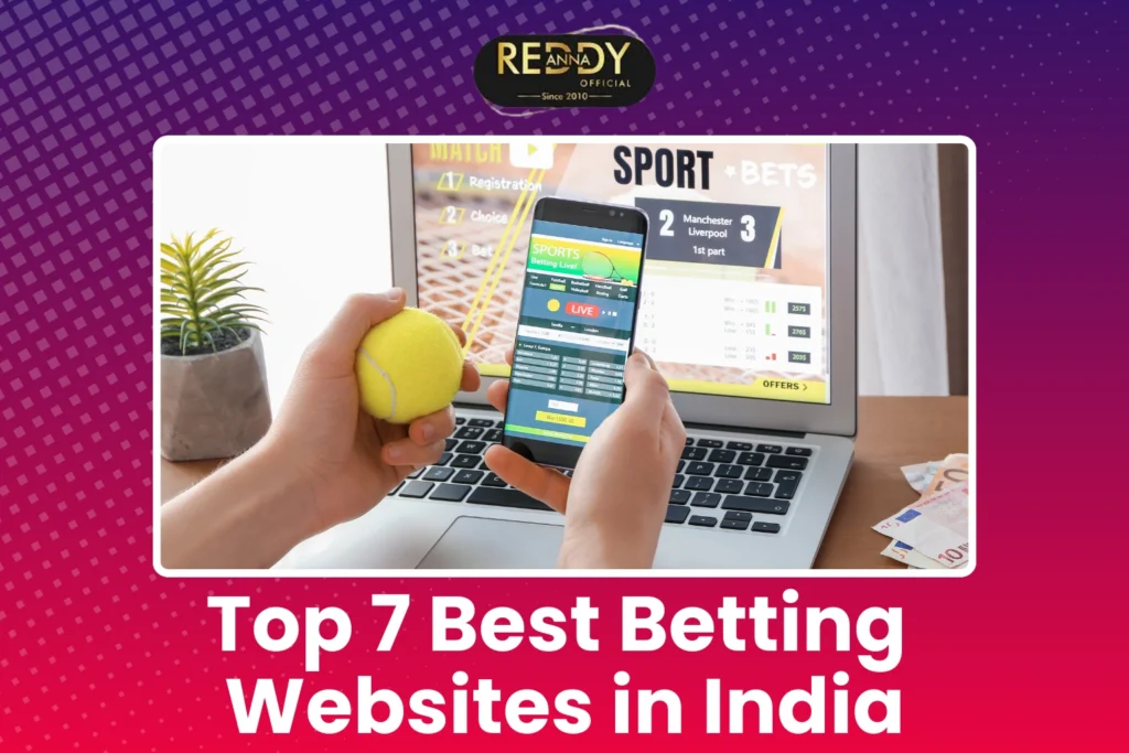 Top 7 Betting Websites in India