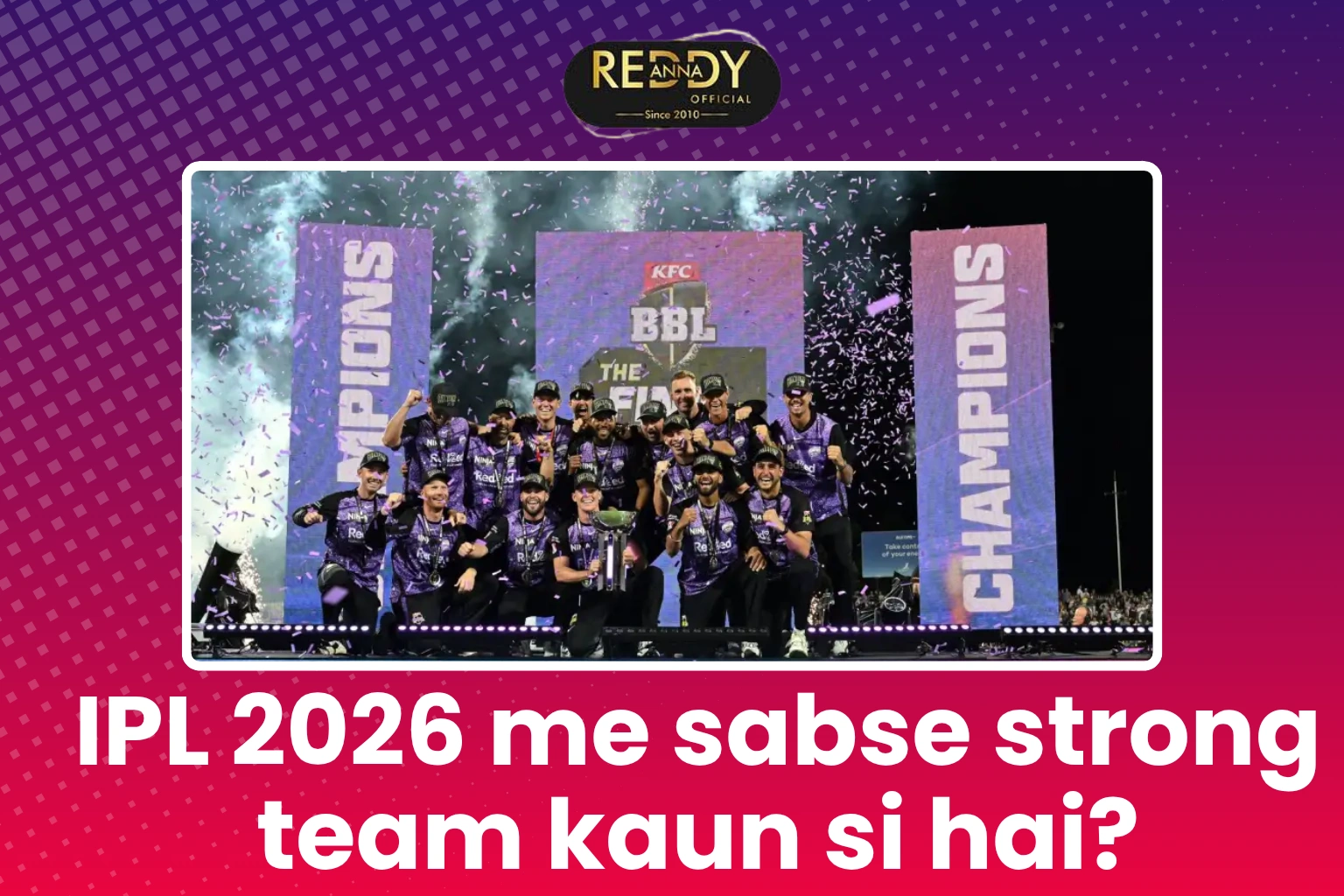 IPL 2026 me sabse strong team kaun si hai