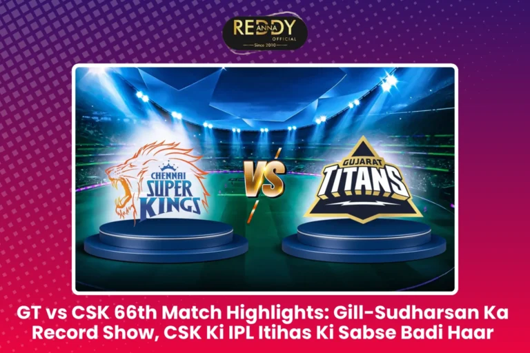 GT vs CSK 66th Match