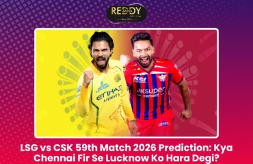 LSG vs CSK 59th Match 2026 Prediction