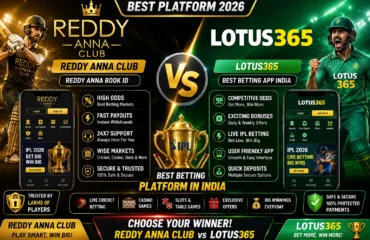 Reddy Anna Club vs Lotus365: Which Is Better in 2026?